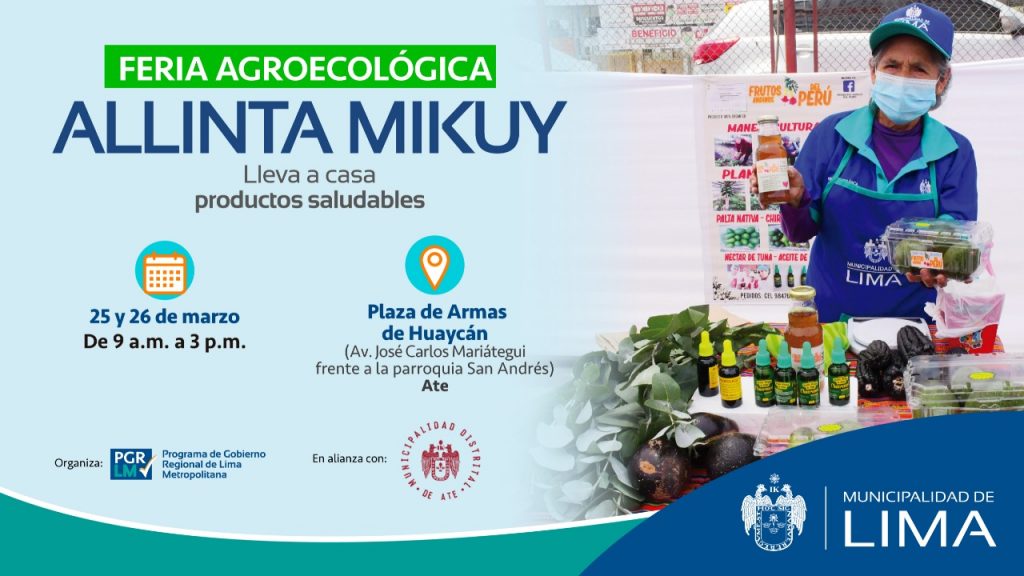 Ate: feria agroecológica Allinta Mikuy de la MML llega a Huaycán